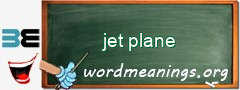 WordMeaning blackboard for jet plane